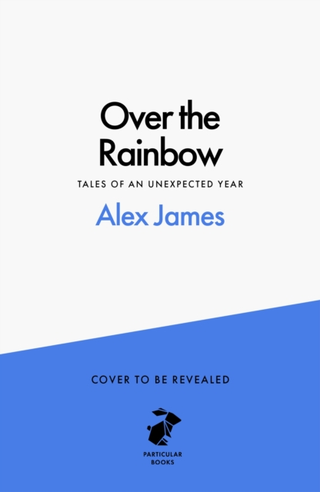 Alex James Over The Rainbow (BOK)