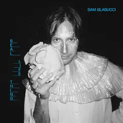 Sam Blasucci Real Life Thing (LP)