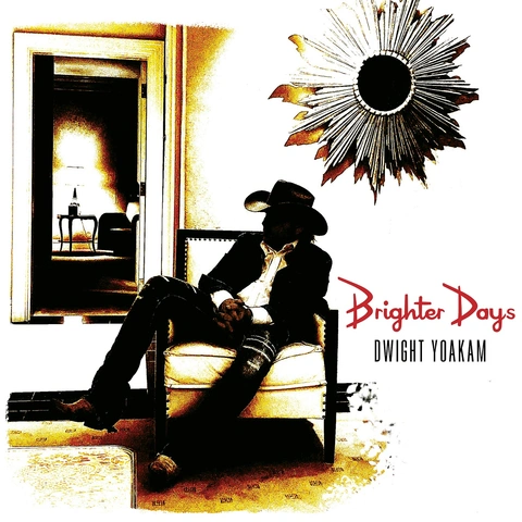Dwight Yoakam Brighter Days (CD)