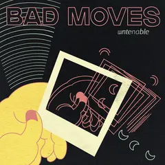 Bad Moves Untenable - LTD (LP)