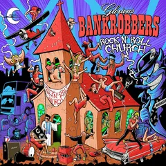 Glorious Bankrobbers Rock N' Roll Church (LP)