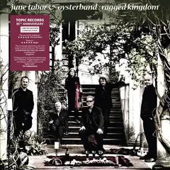 June Tabor &amp; Oysterband Ragged Kingdom - LTD (LP)