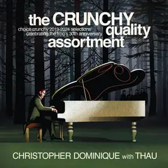 Christopher Dominique With THAU The Crunchy Quality Assortment (LP)