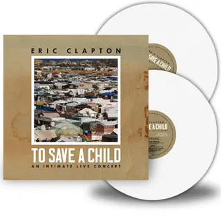 Eric Clapton To Save A Child - LTD (2LP)
