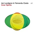 Jan Lundgren &amp; Yamandu Costa Inner Spirits (CD)