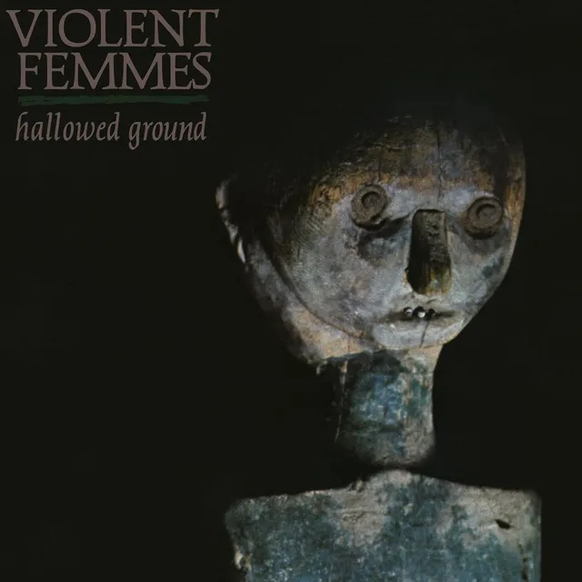 Violent Femmes Hallowed Ground (LP) 