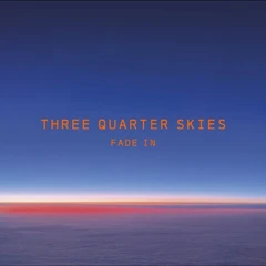 Three Quarter Skies Fade In - LTD (LP)
