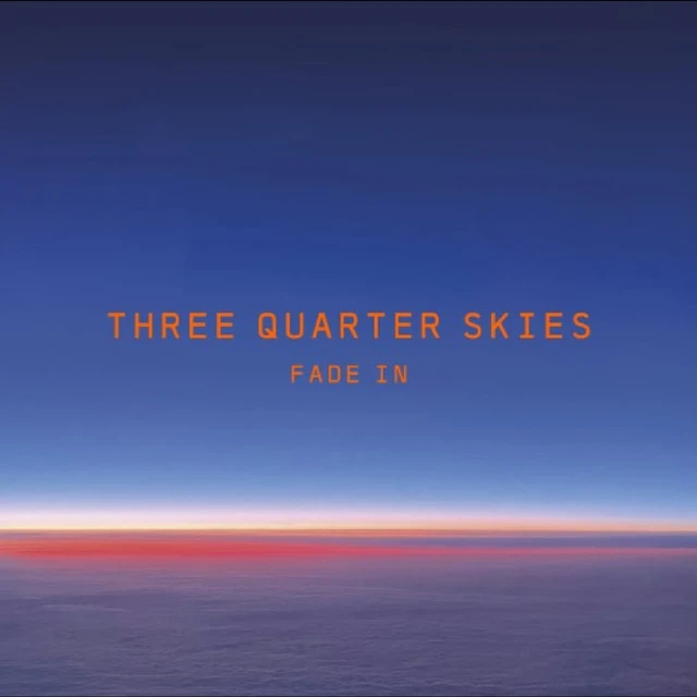 Three Quarter Skies Fade In - LTD (LP) 