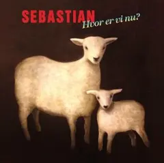 Sebastian Hvor Er Vi Nu? (LP)