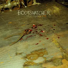 Bodysnatcher Vile Conduct - LTD (LP)