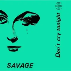 Savage Don't Cry Tonight (12")