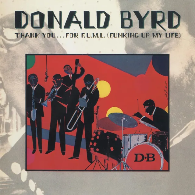 Donald Byrd Thank You…For F.U.M.L (Funking Up…) (CD) 