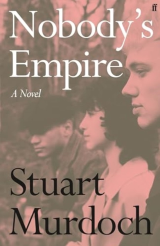 Stuart Murdoch Nobody's Empire (BOK)