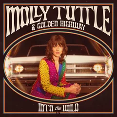 Molly Tuttle &amp; Golden Highway Into The Wild EP (12")