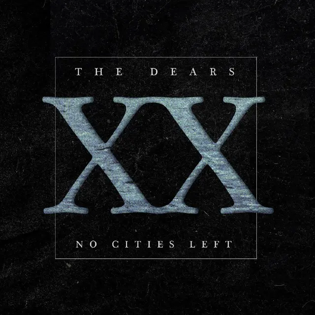 The Dears No Cities Left: The… - LTD (2LP) 