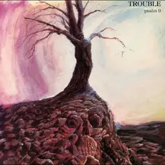 Trouble Psalm 9 (LP)