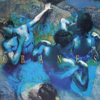 Cranes Loved (LP)