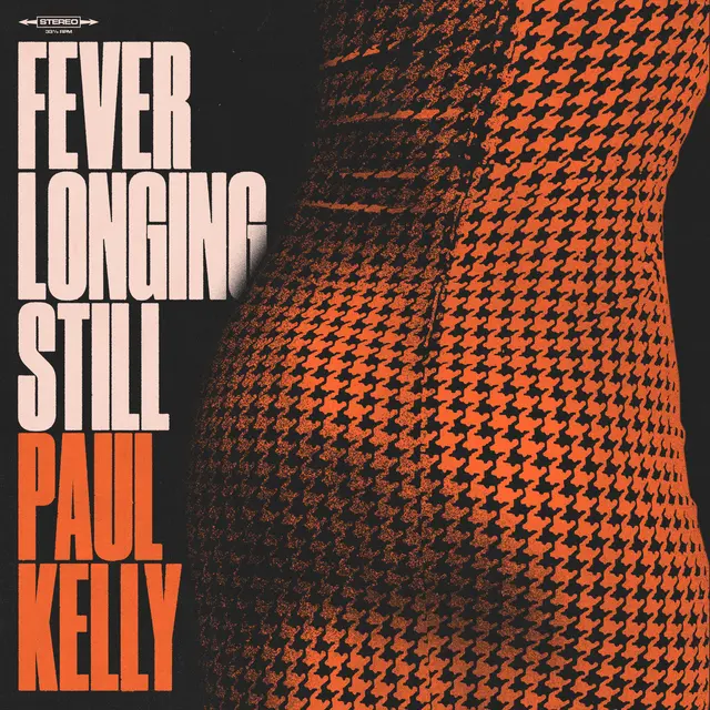 Paul Kelly Fever Longing Still - LTD (LP) 