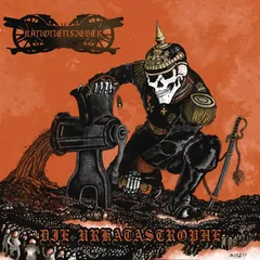 Kanonenfieber Die Urkatastrophe (LP)