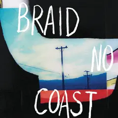 Braid No Coast - LTD (LP)