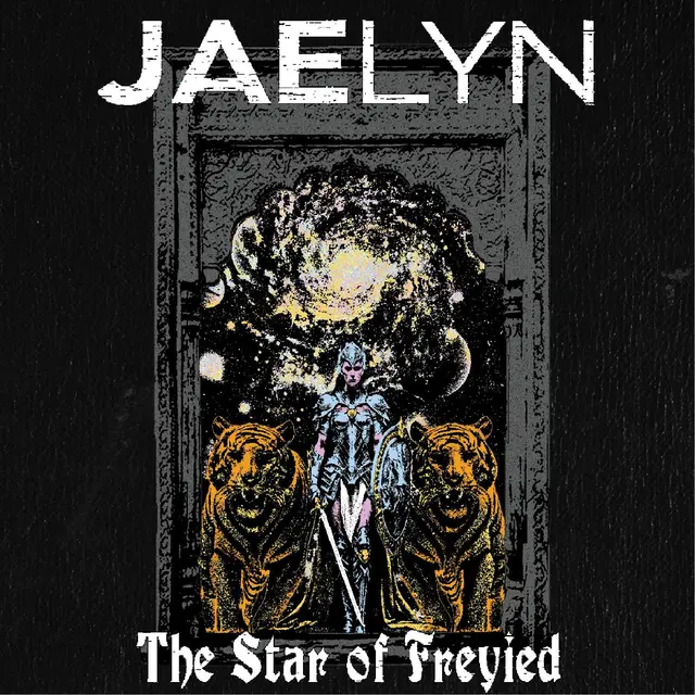 Jaelyn The Star Of Freyied )LP) 