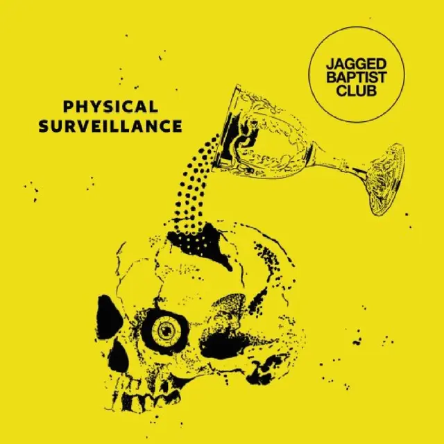Jagged Baptist Club Physical Surveillance - LTD (LP) 