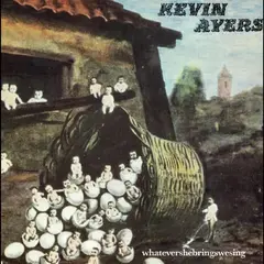 Kevin Ayers Whatevershebringswesing (LP)