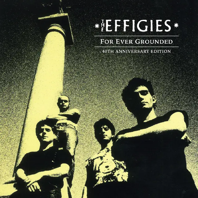 The Effigies For Ever Grounded: 40th… - LTD (LP) 