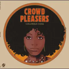 Crowd Pleasers Columbus Soul - The 7000… - LTD (LP)