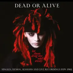 Dead Or Alive Let Them Drag My Soul Away (LP)