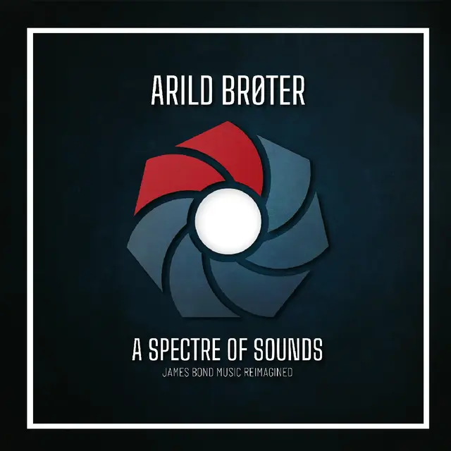 Arild Brøter A Spectre Of Sounds - James Bond… (2LP) 