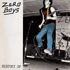 Zero Boys History Of (40th…) - LTD (LP+7")