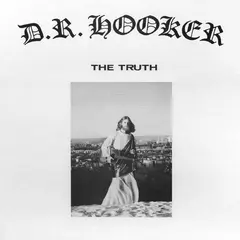 D.R. Hooker The Truth (LP)