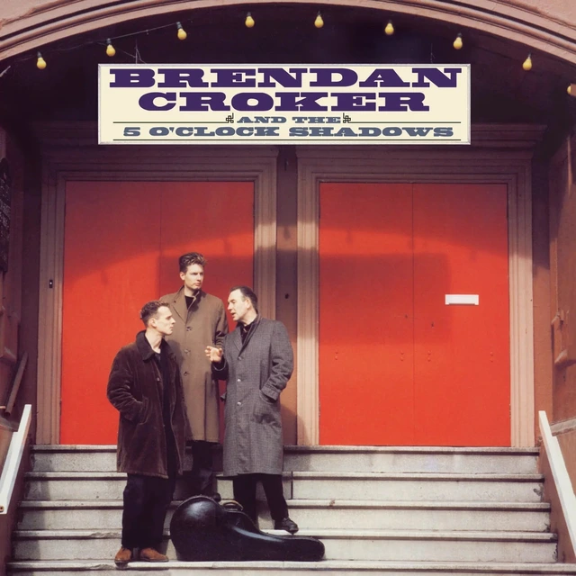 Brendan Croker & The 5 O'Clock Shadows Brendan Croker & The 5… - LTD (LP 