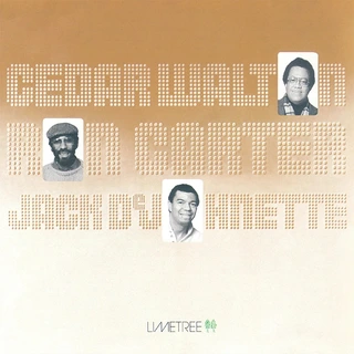 Cedar Walton/Ron Carter/Jack DeJohnette Cedar Walton/Ron Carter/Jack…
