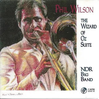 Phil Wilson &amp; NDR Big Band The Wizard Of Oz Suite (CD)