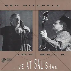 Joe Beck &amp; Red Mitchell Live At Salishan (CD)