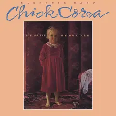 Chick Corea Elektric Band Eye Of The Beholder (2LP)