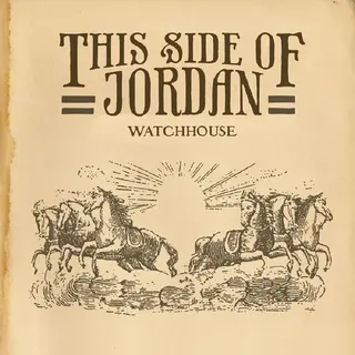 Watchhouse This Side Of Jordan - LTD (LP)