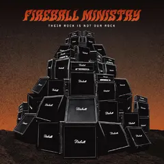 Fireball Ministry Their Rock Is Not Our Rock… (LP)