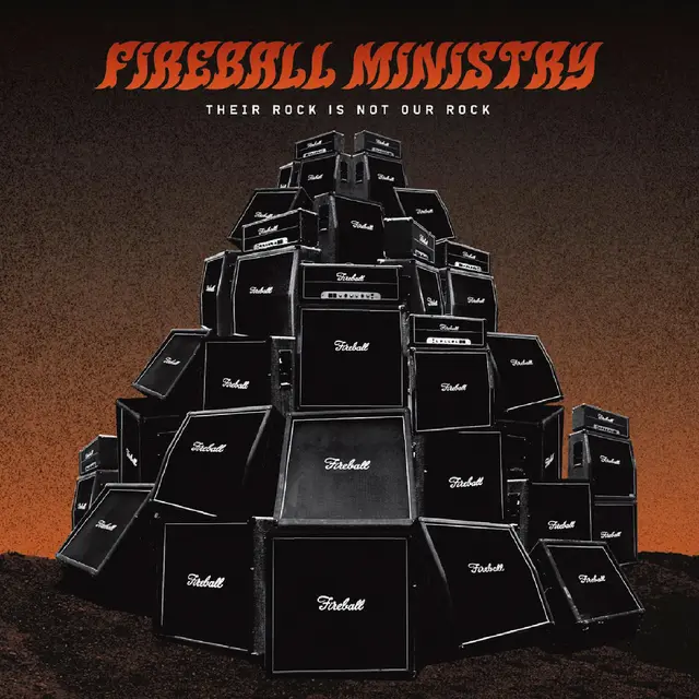 Fireball Ministry Their Rock Is Not Our Rock… (LP) 