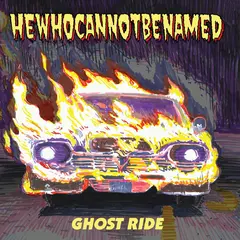 Hewhocannotbenamed Ghost Ride (7")