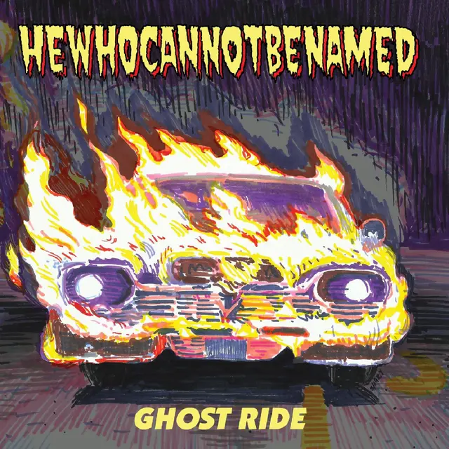 Hewhocannotbenamed Ghost Ride (7") 