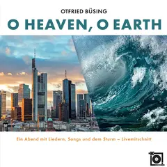 Otfried Büsing O Heaven, O Earth (CD)