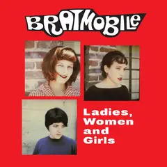 Bratmobile Ladies, Women And Girls - LTD (LP)