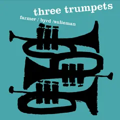 Art Farmer/Donald Byrd/Idrees Sulieman Three Trumpets (LP)