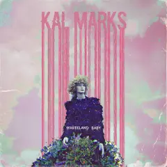 Kal Marks Wasteland Baby - LTD (LP)