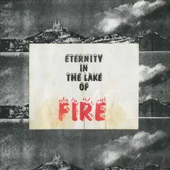 Bitter Calm Eternity In The Lake Of Fire (LP)