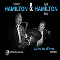 Scott Hamilton &amp; The Jeff Hamilton Trio Live In Bern (CD)
