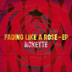 Roxette Fading Like A Rose EP (LP)